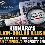 Kinnara’s Billion-Dollar Illusion: Where Is the Evidence Behind Adrian Campbell’s Property Empire?